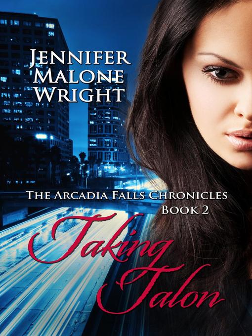 Title details for Taking Talon by Jennifer Malone Wright - Available